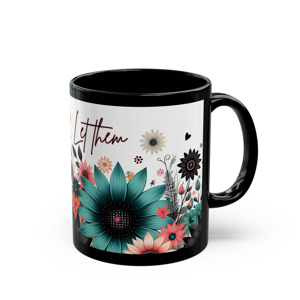 Let Them Bloom floral illustration Mug | Black ceramic coffee cup, encouraging coffee cup