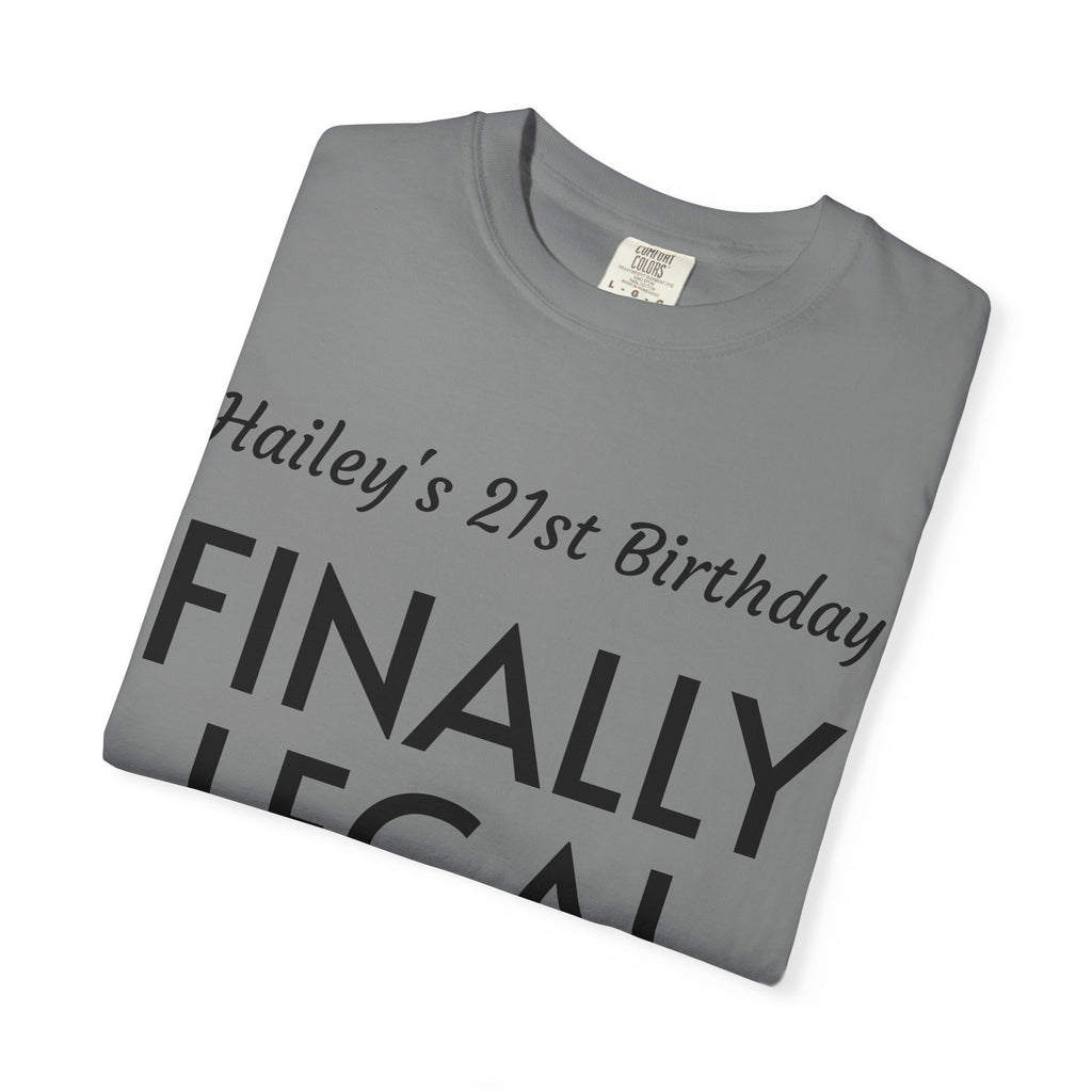 Finally Legal 21st Birthday T-Shirt — Personalized "Hailey's 21st Birthday" Celebration Tee