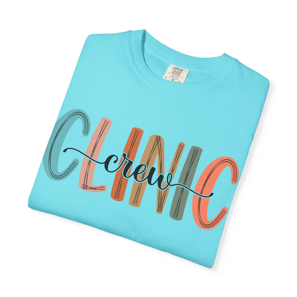 Clinic Crew T-Shirt, Unisex Garment-Dyed Tee, Healthcare Worker Apparel, Gifts for Medical Staff, Casual Everyday Wear