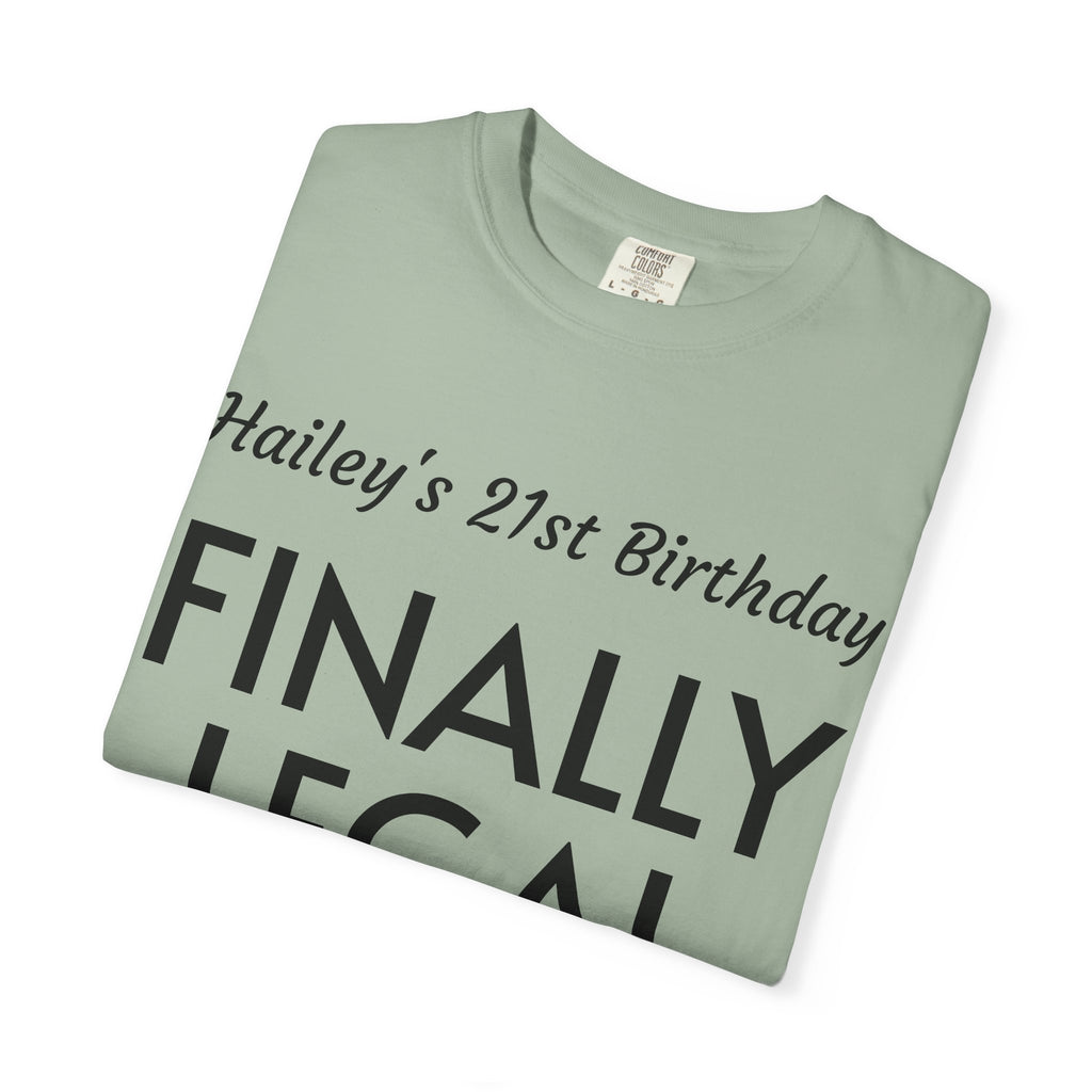 Finally Legal 21st Birthday T-Shirt — Personalized "Hailey's 21st Birthday" Celebration Tee