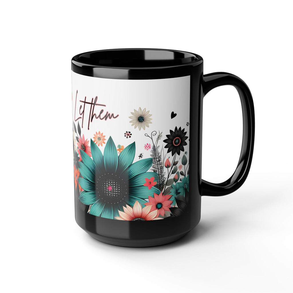 Let Them Bloom floral illustration Mug | Black ceramic coffee cup, encouraging coffee cup