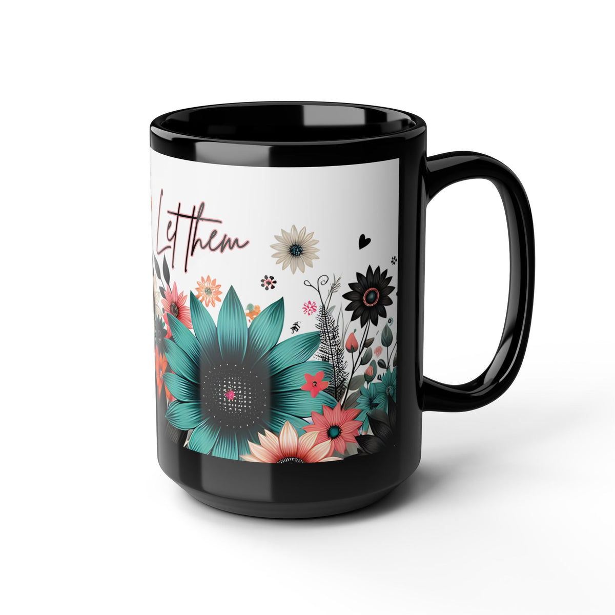 Let Them Bloom floral illustration Mug | Black ceramic coffee cup, encouraging coffee cup