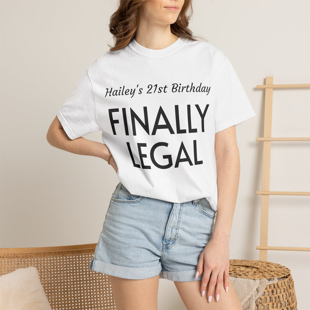 Finally Legal 21st Birthday T-Shirt — Personalized "Hailey's 21st Birthday" Celebration Tee
