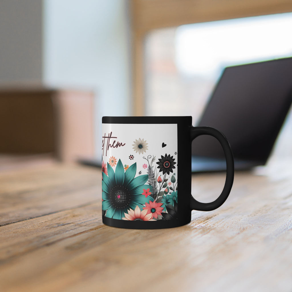 Let Them Bloom floral illustration Mug | Black ceramic coffee cup, encouraging coffee cup