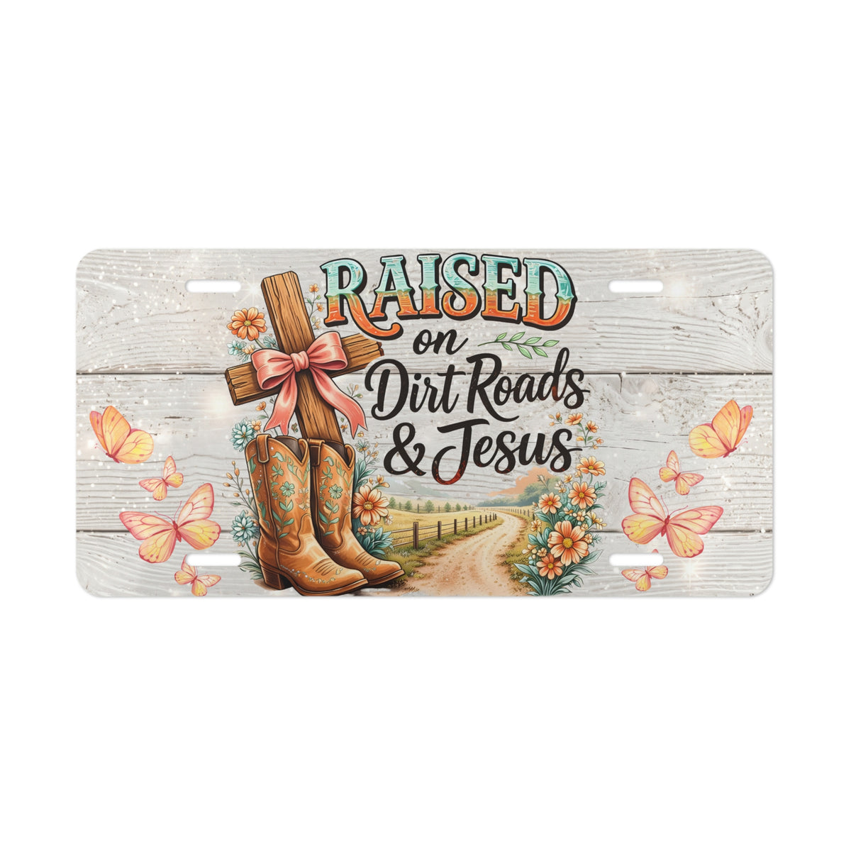 Raised on Dirt Roads & Jesus Vanity Plate | Country Cowgirl License Decor, gift for her