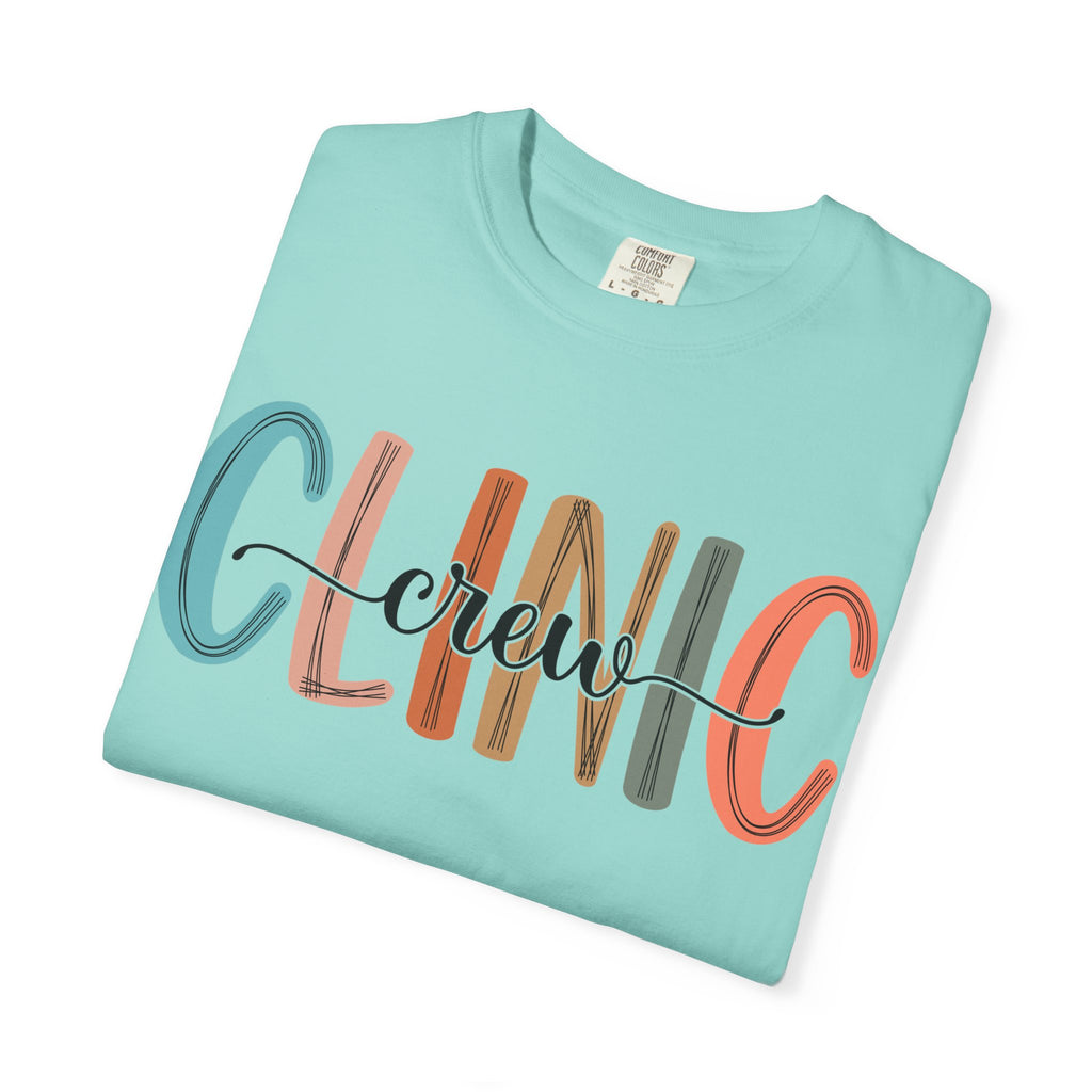 Clinic Crew T-Shirt, Unisex Garment-Dyed Tee, Healthcare Worker Apparel, Gifts for Medical Staff, Casual Everyday Wear