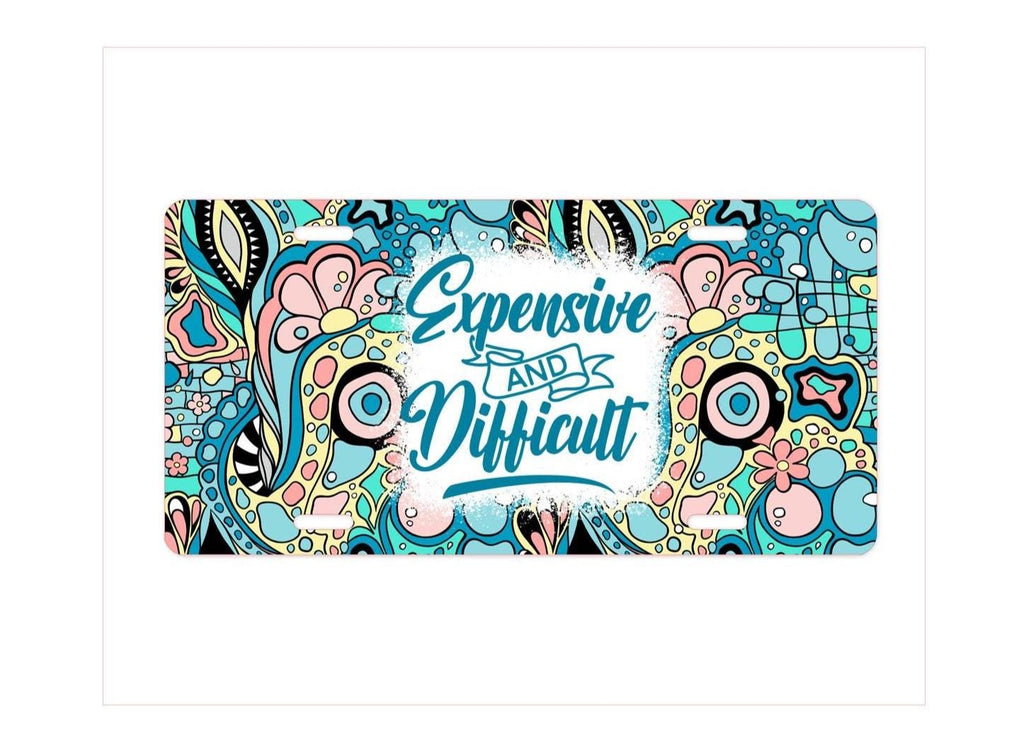 Sarcastic License Plate: Expensive and Difficult Novelty Car Decor