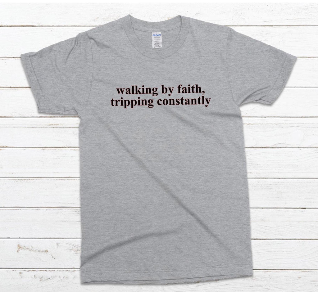 Walking By Faith Gildan T-Shirt: Inspirational Christian Tee