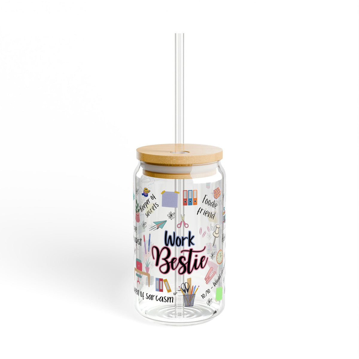Work Bestie Sipper Glass, 16oz | Office Quote Straw Tumbler gift for work betsie