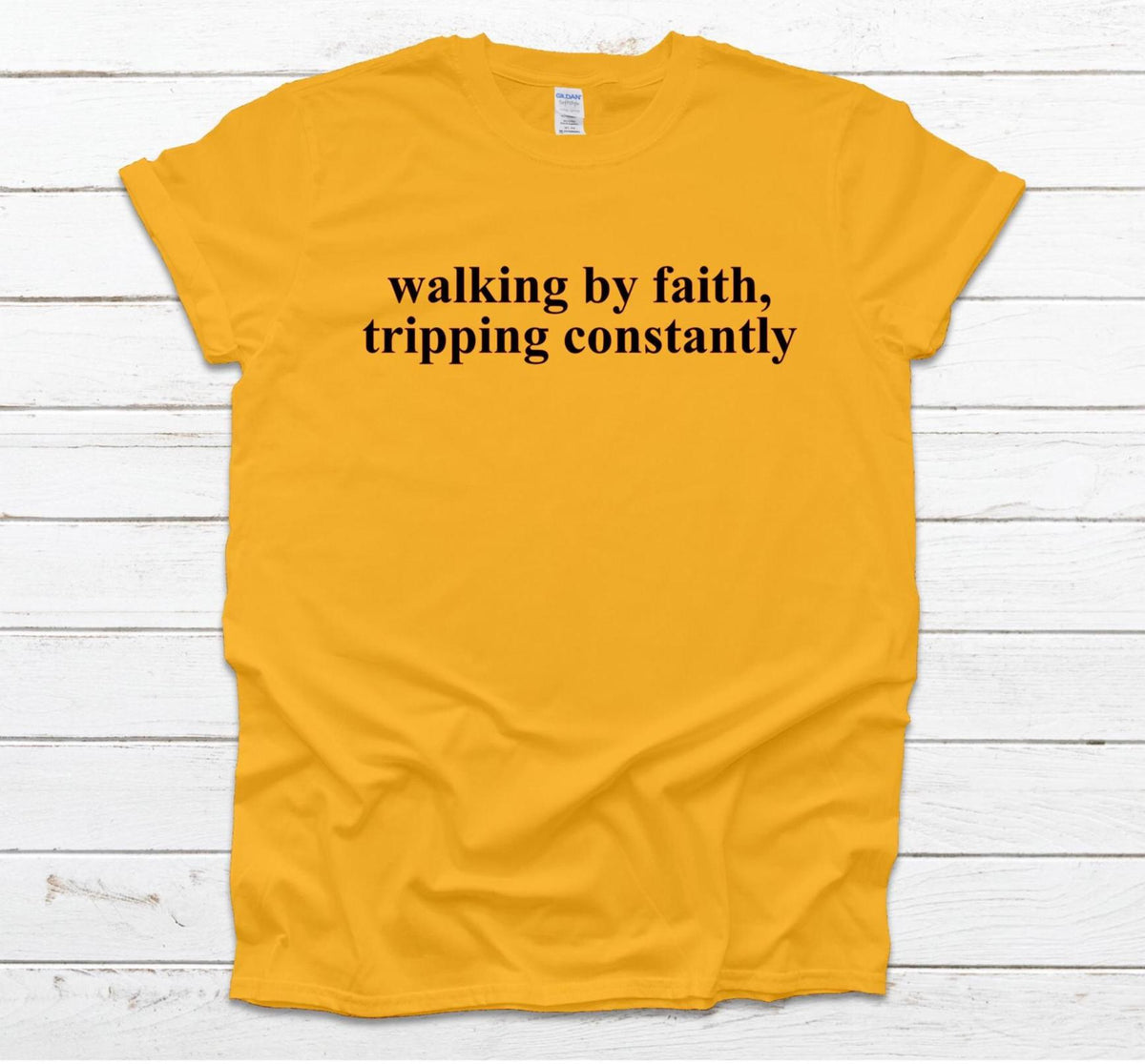 Walking By Faith Gildan T-Shirt: Inspirational Christian Tee