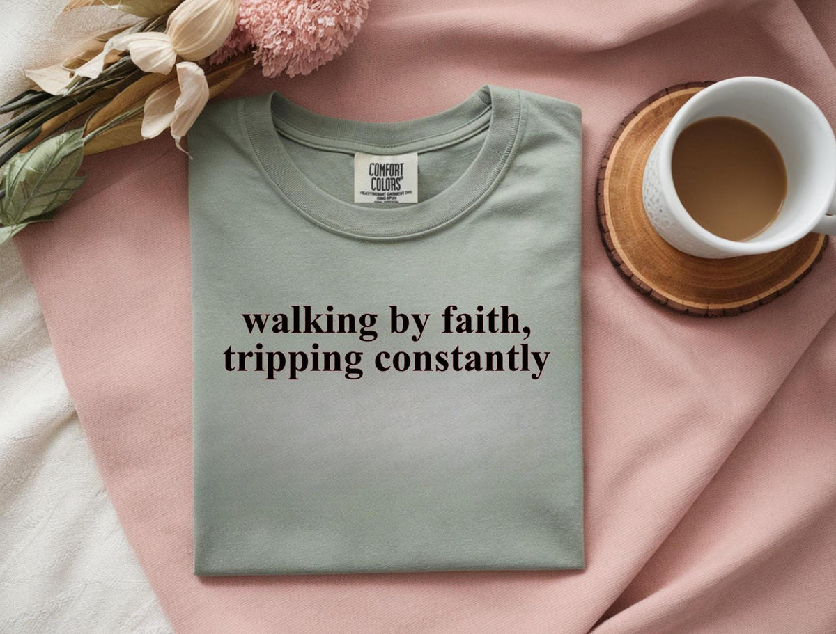 Walking By Faith Comfort Colors Shirt: Christian Inspirational Tee