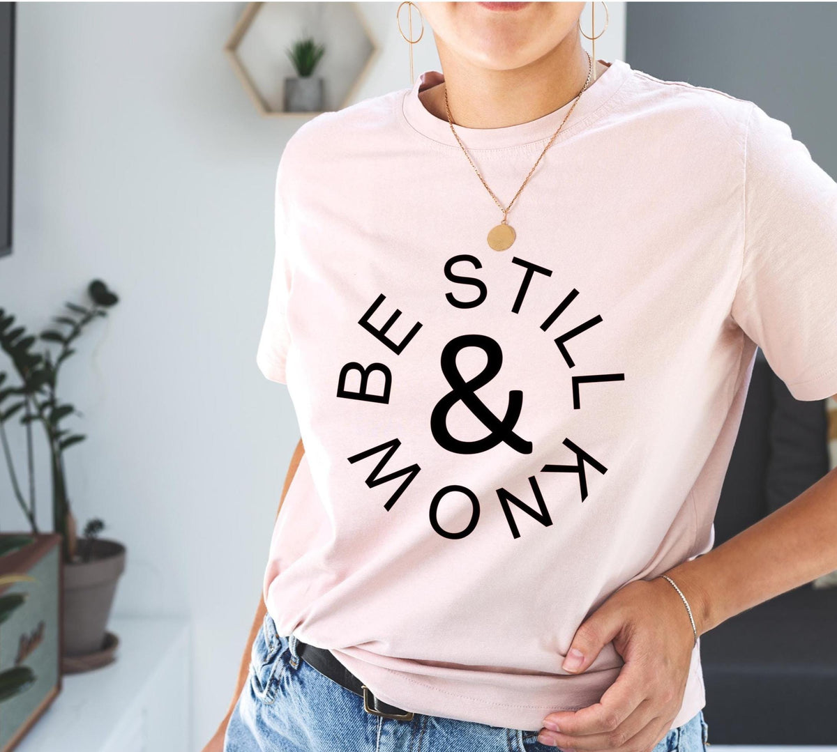 Be Still and Know T-Shirt: Inspirational Faith Tee