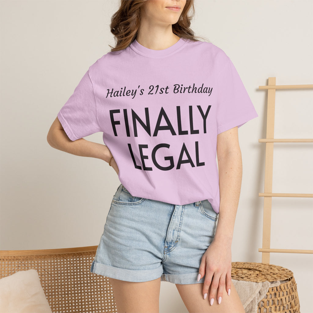 Finally Legal 21st Birthday T-Shirt — Personalized "Hailey's 21st Birthday" Celebration Tee