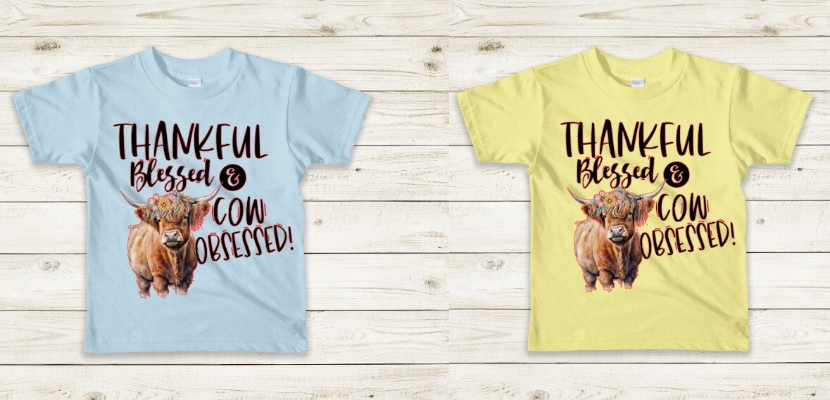 Thankful Blessed Cow Obsessed Shirt - Youth & Kids